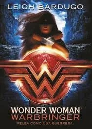 LIBRO WONDER WOMAN: WARBRINGER LEIGH BARDUGO - 1