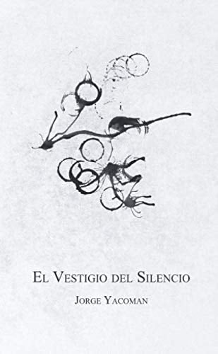 EL VESTIGIO DEL SILENCIO - 1