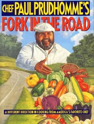 CHEF PAUL PRUDHOMME'S FORK IN THE ROAD - 1