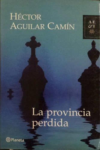 LIBRO LA PROVIDENCIA PERDIDA HECTOR AGUILAR CAMIN - 1