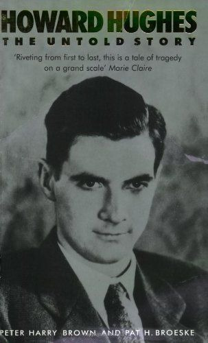 LIBRO HOWARD HUGHES : THE UNTOLD STORY PETER HARRY BROWN - 1