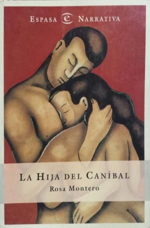 LIBRO LA HIJA DEL CANÍBAL ROSA MONTERO - 1