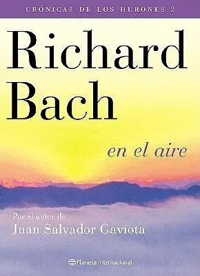 LIBRO CRÓNICAS DE LOS HURONES 2. EN EL AIRE RICHARD BACH - 1
