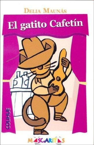 LIBRO EL GATITO CAFETIN DELIA MAUNAS - 1