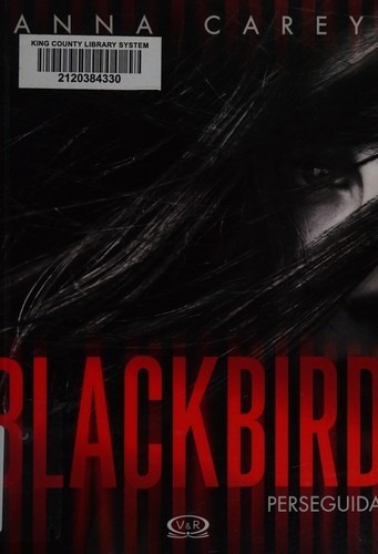 LIBRO BLACKBIRD PERSEGUIDA ANNA CAREY - 1