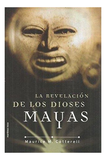 LIBRO LA REVELACIÓN DE LOS DIOSES MAYAS MAURICE M. COTTERELL - 1