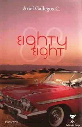 LIBRO EIGHTY EIGHT ARIEL GALLEGOS C. - 1