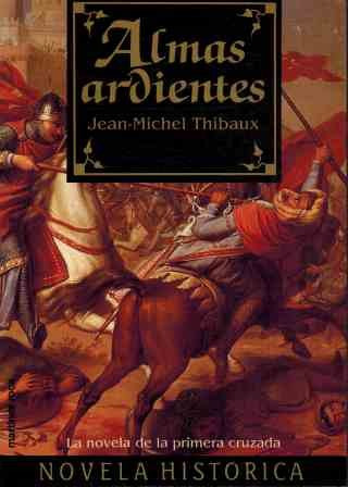 LIBRO ALMAS ARDIENTES JEAN MICHEL THIBAUX - 1