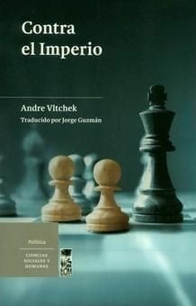 LIBRO CONTRA EL IMPERIO ANDRE VLTCHEK - 1