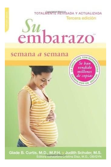 LIBRO SU EMBARAZO SEMANA A SEMANA JUDITH SCHULER GLADE B. CURTIS - 1