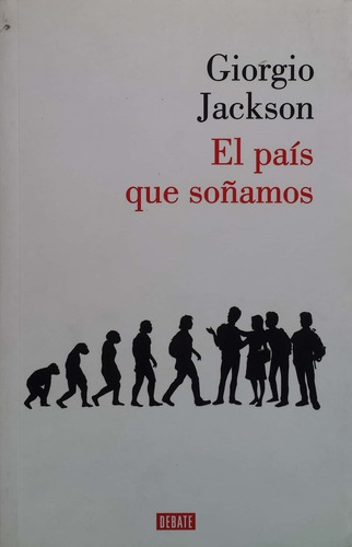 LIBRO EL PAÍS QUE SOÑAMOS GIORGIO JACKSON - 1
