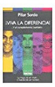 LIBRO ¡VIVA LA DIFERENCIA!... Y EL COMPLEMENTO TAMBIÉN PILAR SORDO - 1