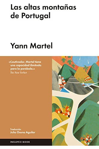 LIBRO LAS ALTAS MONTAÑAS DE PORTUGAL YANN MARTEL - 1