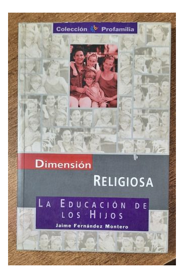 LIBRO LA EDUCACIÓN DE LOS HIJOS JAIME FERNANDEZ MONTERO - 1