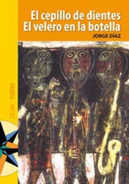 LIBRO EL CEPILLO DE DIENTES EL VELERO EN LA BOTELLA JORGE DÍAZ - 1