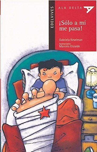 LIBRO ¡SÓLO A MI ME PASA! GABRIELA KESELMAN - 1