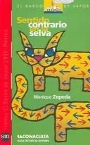 LIBRO SENTIDO CONTRARIO EN LA SELVA MONIQUE ZEPEDA - 1