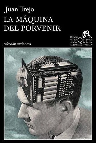 LIBRO LA MÁQUINA DEL PORVENIR JUAN TREJO - 1