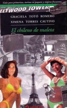 LIBRO EL CHILENO DE MALETA GRACIELA TOTO ROMERO, XIMENA TORRES CAUTIVO - 1