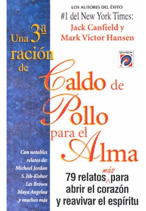 LIBRO UNA 3A RACIÓN DE CALDO DE POLLO PARA EL ALMA JACK CANFIELD MARK VICTOR HANSEN - 1