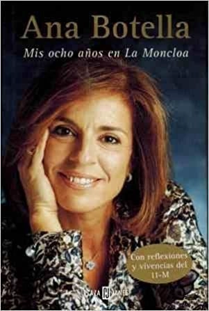 MIS OCHO AÑOS EN LA MONCLOA - 1