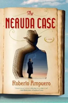 LIBRO THE NERUDA CASE AMPUERO ROBERTO - 1