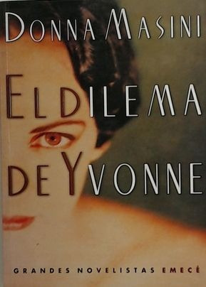 LIBRO EL DILEMA DE YVONNE DONNA MASINI - 1