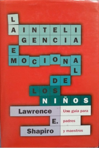 LIBRO LA INTELIGENCIA EMOCIONAL DE LOS NIÑOS LAWRENCE E. SHAPIRO - 1