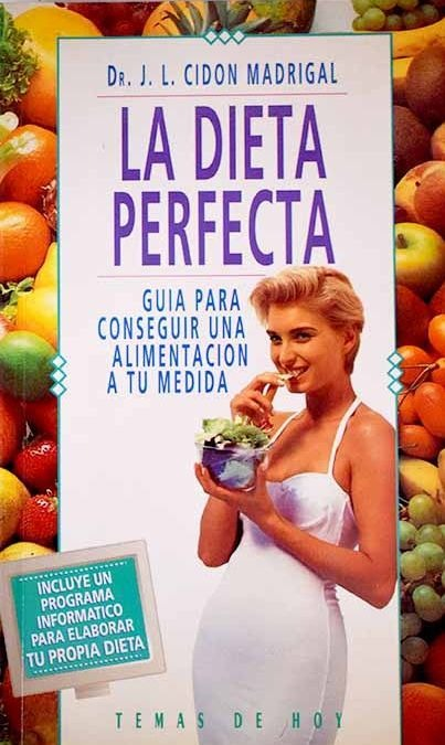 LIBRO LA DIETA PERFECTA JOS LUIS CIDN MADRIGAL - 1