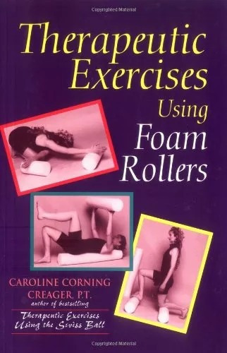 LIBRO THERAPEUTIC EXERCISES USING FOAM ROLLERS CAROLINE CORNING CREAGER - 1