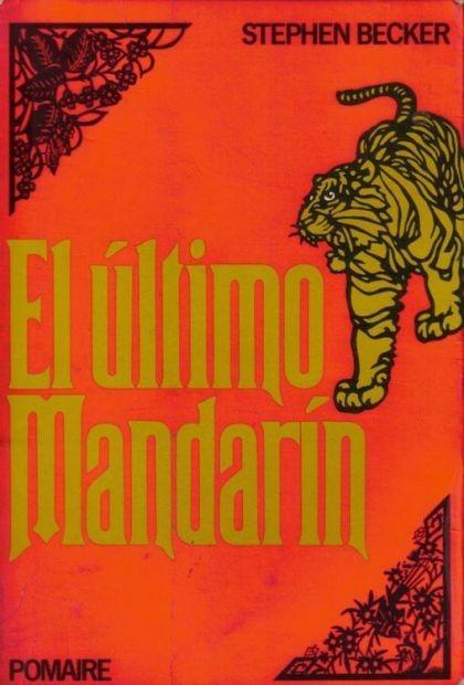 LIBRO EL ÚLTIMO MANDARÍN STEPHEN BECKER - 1