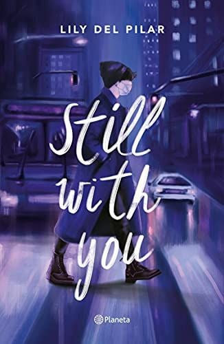 LIBRO STILL WITH YOU LILY DEL PILAR - 1
