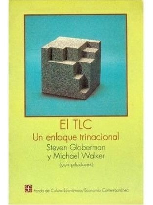 LIBRO EL TLC UN ENFOQUE TRINACIONAL GLOBERMAN STEVEN - 1
