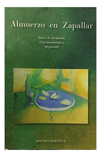 LIBRO ALMUERZO EN ZAPALLAR ARTURO ERLWEIN Z. - 1