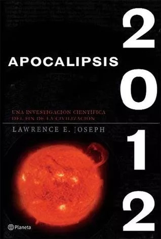 LIBRO APOCALIPSIS 2012 JOSEPH E. LAWRENCE - 1