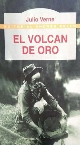 LIBRO EL VOLCÁN DE ORO JULIO VERNE - 1