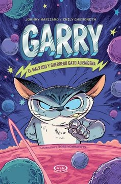 GARRY - EL MALVADO Y GUERRERO GATO ALIENÍGENA - 1