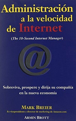 LIBRO ADMINISTRACIÓN A LA VELOCIDAD DE INTERNET MARK BREIER - 1