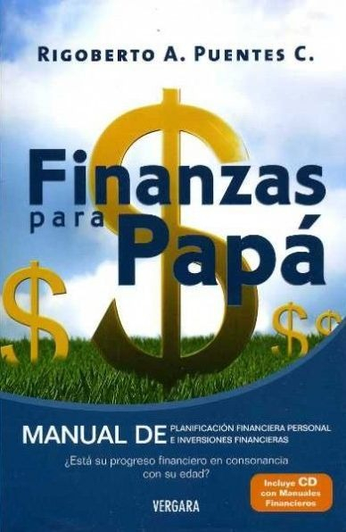 LIBRO FINANZAS PARA PAPÁ RIGOBERTO PUENTES - 1