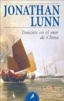 LIBRO TRAICIÓN EN EL MAR DE CHINA JONATHAN LUNN - 1