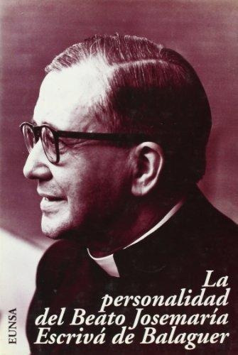 LIBRO LA PERSONALIDAD DEL BEATO JOSEMARÍA ESCRIVÁ DE BALAGUER RODRÍGUEZ, PEDRO - 1