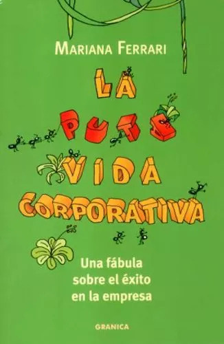 LA PUTA VIDA CORPORATIVA - 1