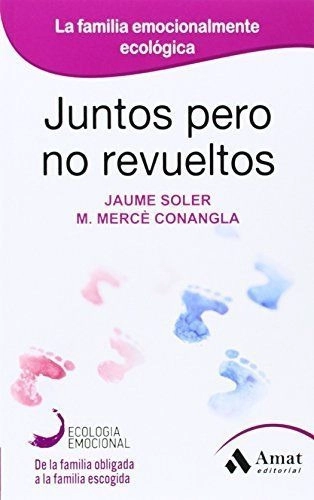 JUNTOS PERO NO REVUELTOS - 1