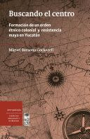 LIBRO BUSCANDO EL CENTRO MIGUEL BARONA COCKERELL - 1