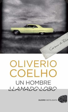 LIBRO DE HISTORIA Y HUMANIDADES UN HOMBRE LLAMADO LOBO OLIVERIO COELHO - 1