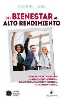 LIBRO DEL BIENESTAR AL ALTO RENDIMIENTO GABRIEL LAMA - 1