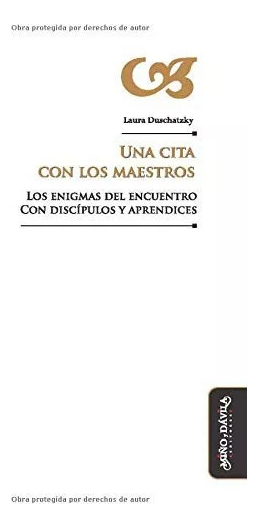 LIBRO UNA CITA CON LOS MAESTROS LAURA DUSCHATZKY - 1