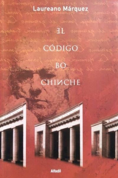 LIBRO EL CÓDIGO BOCHINCHE LAUREANO MÁRQUEZ - 1