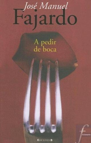 LIBRO A PEDIR DE BOCA JOSE MANUEL FAJARDO - 1