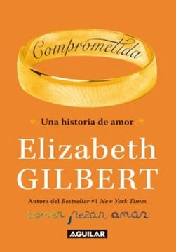 LIBRO COMPROMETIDA ELIZABETH GILBERT - 1